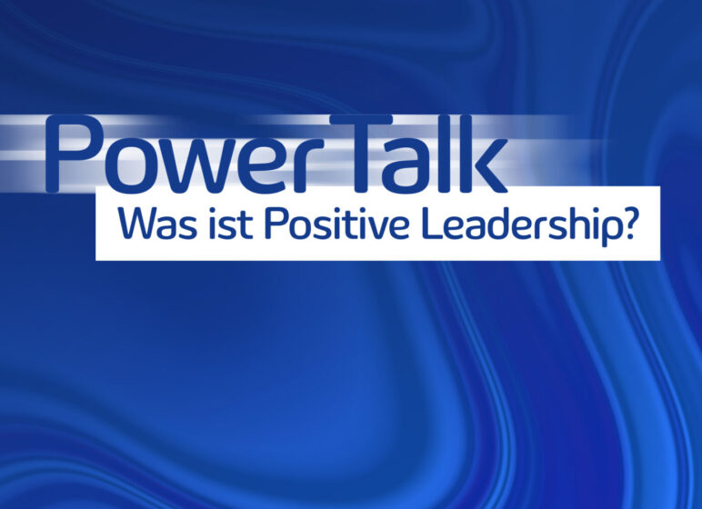 Power Talk, Positive Leadership