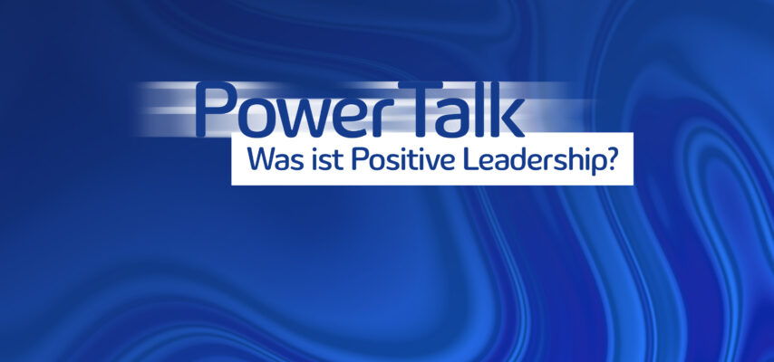 Power Talk, Positive Leadership